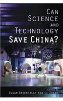 Can Science and Technology Save China?