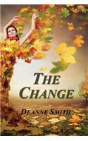 The Change