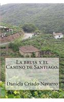 La Bruja y El Camino de Santiago.