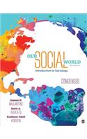 Our Social World: Condensed: An Introduction to Sociology