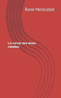 cercle des âmes rebelles