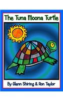 The Tuna Moona Turtle (Expanded Edition)