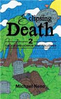 Eclipsing Death 2