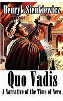 Quo Vadis a Narrative of the Time of Nero