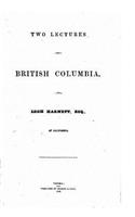 Two lectures on British Columbia