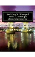 Avdeling X i Europol Bind 2