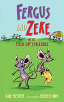 Fergus and Zeke and the Field Day Challenge: (Fergus and Zeke)