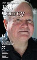 The Delaplaine Pat Conroy - His Essential Quotations: (English)