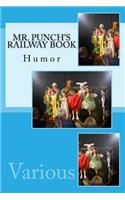 Mr. Punch's Railway Book: Humor