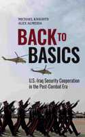 Back to Basics: U.S.-Iraq Security Cooperation in the Post-Combat Era