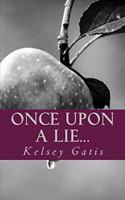 Once Upon A Lie...