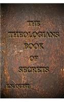 The Theologians Book of Secrets