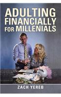 Adulting Financially for Millenials