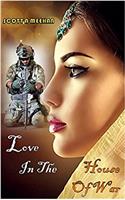 Love In The House Of War (Army Brats Book 1)