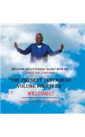 "The Present Testament Volume Fourteen": Welcome!