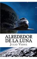 Alrededor de la Luna (Spanish Edition)