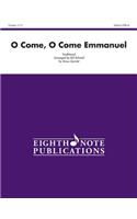 O Come, O Come Emmanuel