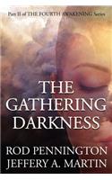 Gathering Darkness (The Fourth Awakening Series)