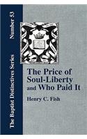 Price of Soul Liberty and Who Paid It