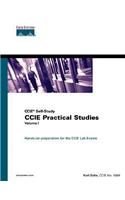 CCIE Practical Studies, Volume I: (English)
