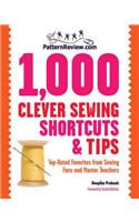 Patternreview.Com 1,000 Clever Sewing Shortcuts and Tips