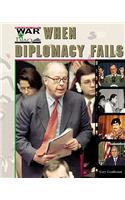 When Diplomacy Fails