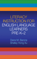 Literacy Instruction for English Language Learners, Pre-K-2