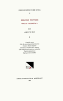 CSM 22 Johannes Tinctoris (Ca. 1453-1511), Opera Theoretica, Edited by Albert Seay in 3 Volumes. Vol. 1 [7 Treatises]