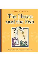 The Heron and the Fish