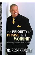 The Priority of Praise & Worship