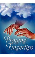 Praying Fingertips