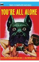 You're All Alone/The Liquid Man
