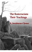 The Rosicrucians; Their Teachings