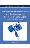 Privacy Protection Measures and Technologies in Business Organizations: Aspects and Standards