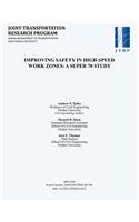Improving Safety in High-Speed Work Zones: A Super 70 Study