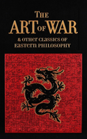 Art of War & Other Classics of Eastern Philosophy