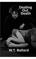Dealing Out Death