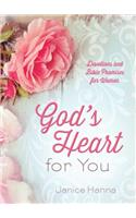 God's Heart for You: Devotions and Bible Promises for Women: Devotions and Bible Promises for Women