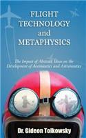 Flight Technology and Metaphysics: (English)
