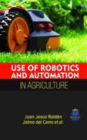 USE OF ROBOTICS & AUTOMATION IN AGRICULT
