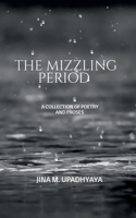 Mizzling Period