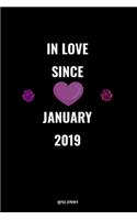 In Love Since January 2019 Notebook Love Gift