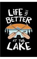 Life is Better at the Lake Fun: Lake Fan Lined Notebook Journal Diary 6x9