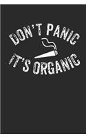 Don't Panic It's Organic Notizbuch