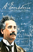 Albert Einstein: The Poetry of Real: The Poetry of Real