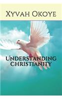 Understanding Christianity