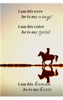 I Am His Human He Is My Horse