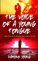 The Voice of a Young Tongue