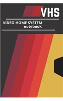 VHS VIDEO HOME SYSTEM notebook