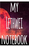 My Lethwei Notebook: The perfect way to record your martial arts progression - 6x9 119 page lined journal!